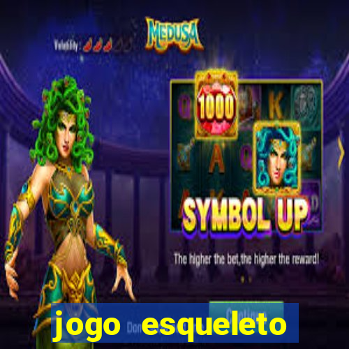 jogo esqueleto explosivo 2