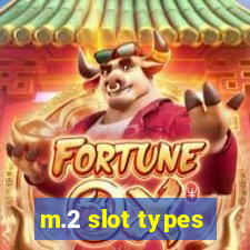 m.2 slot types