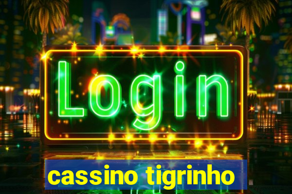 cassino tigrinho