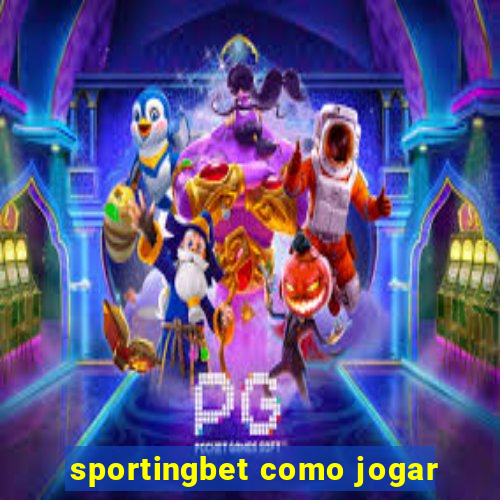 sportingbet como jogar