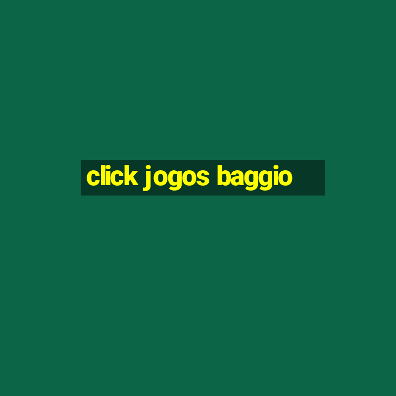 click jogos baggio