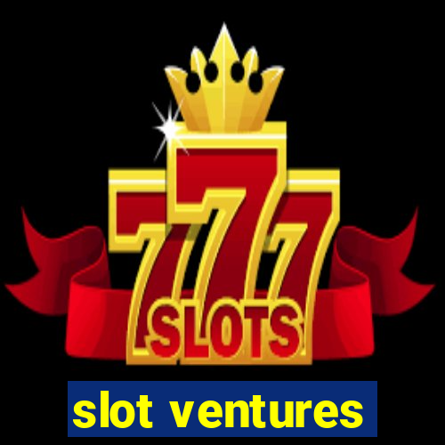 slot ventures