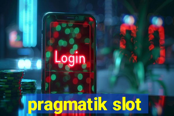 pragmatik slot