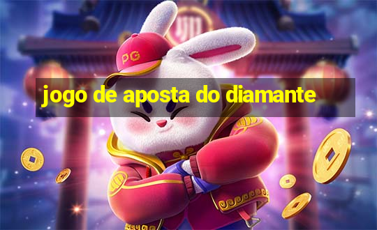 jogo de aposta do diamante