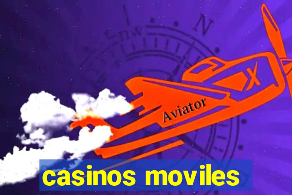 casinos moviles