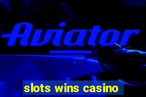 slots wins casino