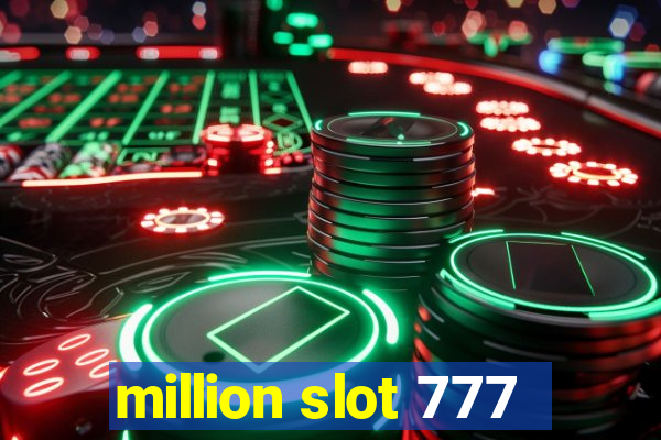 million slot 777