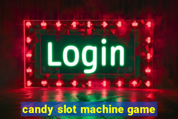 candy slot machine game