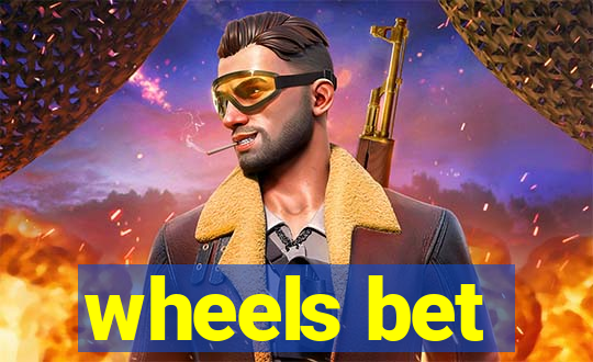 wheels bet