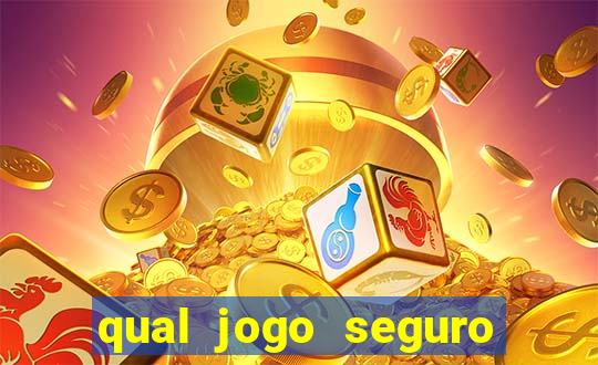 qual jogo seguro para ganhar dinheiro