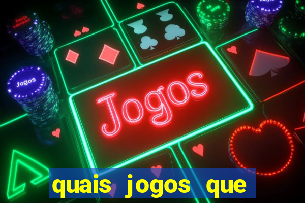 quais jogos que pagam dinheiro de verdade