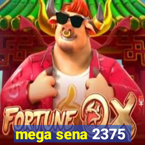 mega sena 2375