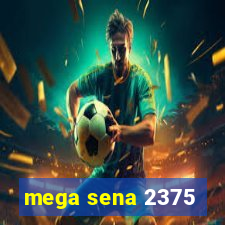 mega sena 2375