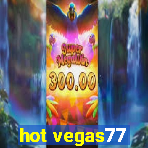 hot vegas77