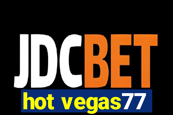 hot vegas77