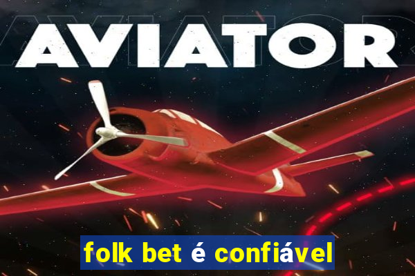 folk bet é confiável