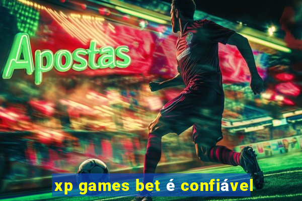 xp games bet é confiável