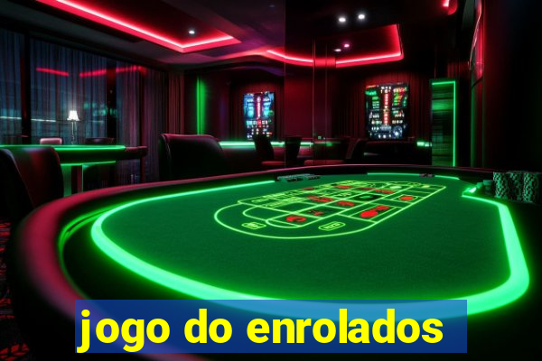 jogo do enrolados