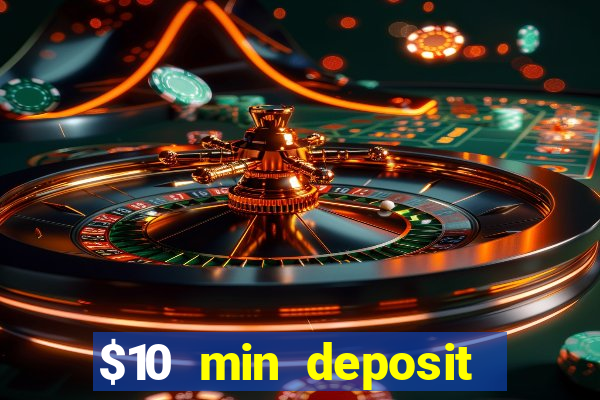 $10 min deposit online aus casinos