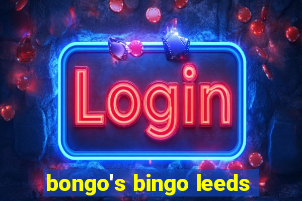 bongo's bingo leeds