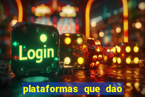 plataformas que dao bonus no cadastro