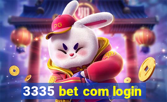 3335 bet com login