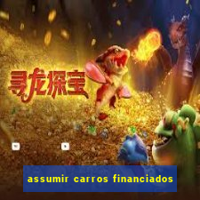 assumir carros financiados