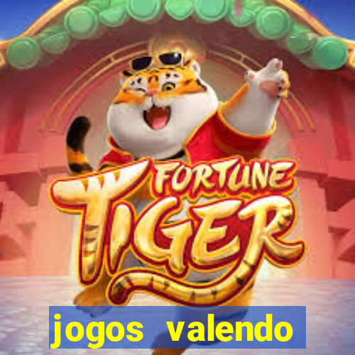 jogos valendo dinheiro real