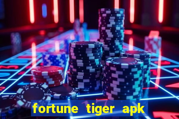 fortune tiger apk dinheiro infinito