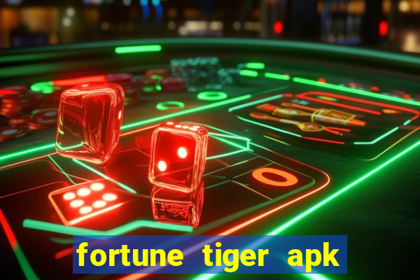 fortune tiger apk dinheiro infinito