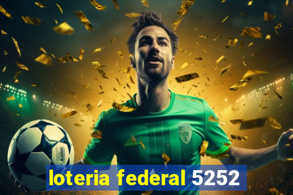 loteria federal 5252