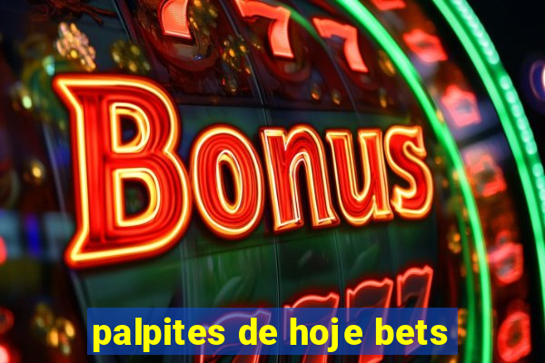 palpites de hoje bets