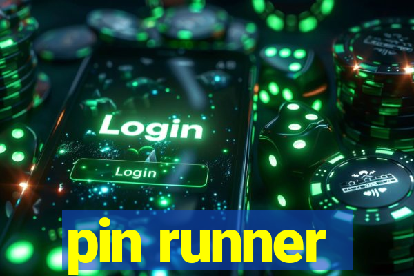 pin runner