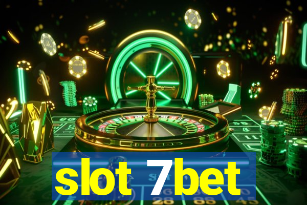 slot 7bet