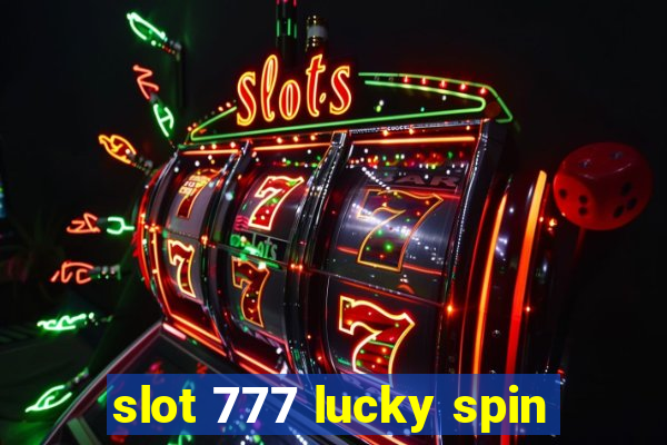 slot 777 lucky spin