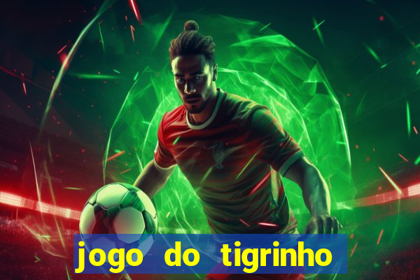 jogo do tigrinho foi aprovado