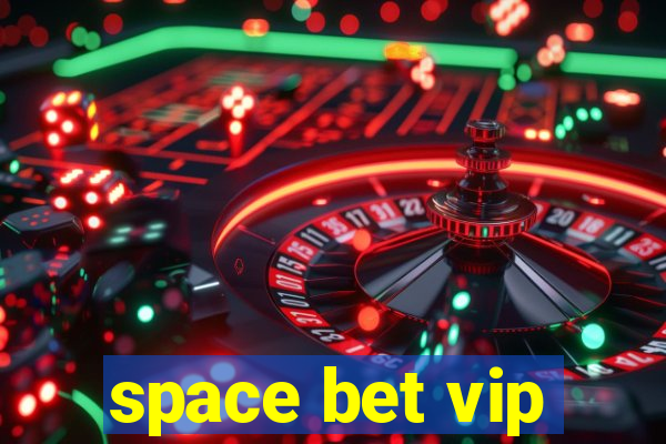 space bet vip