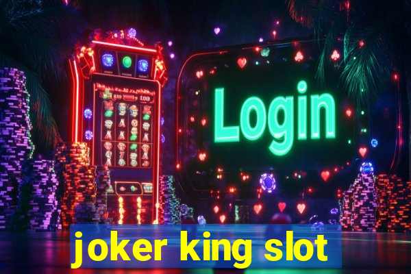 joker king slot