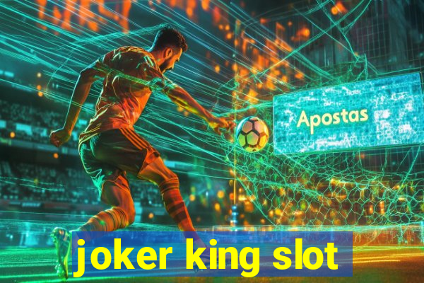 joker king slot