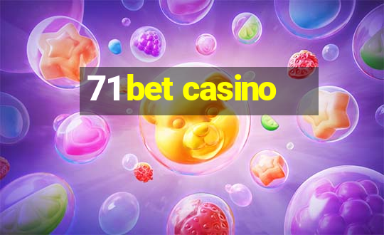 71 bet casino