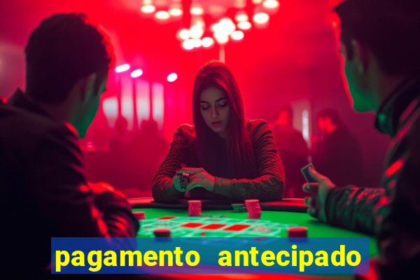 pagamento antecipado bet 365