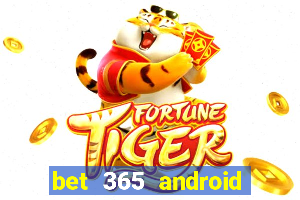 bet 365 android app download