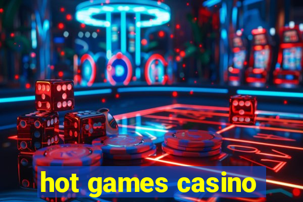 hot games casino