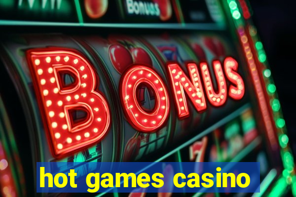 hot games casino