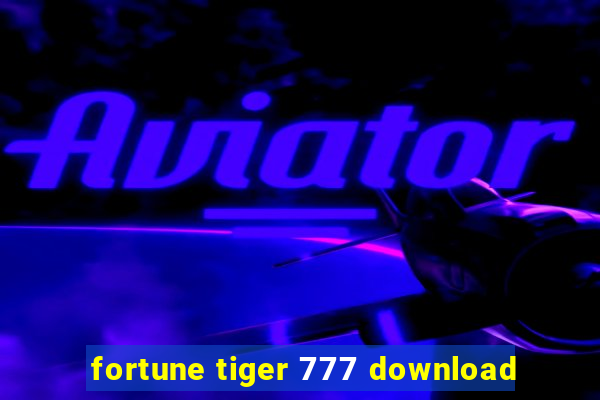 fortune tiger 777 download