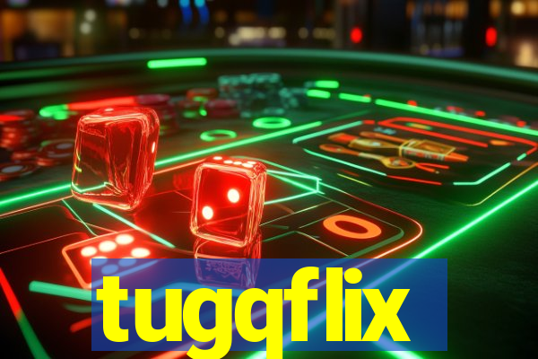 tugqflix