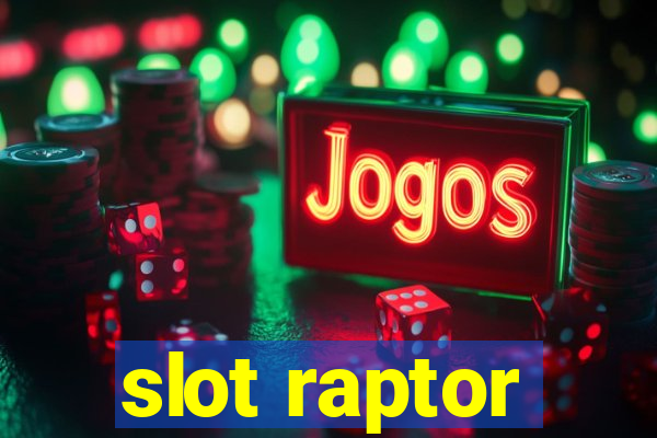 slot raptor