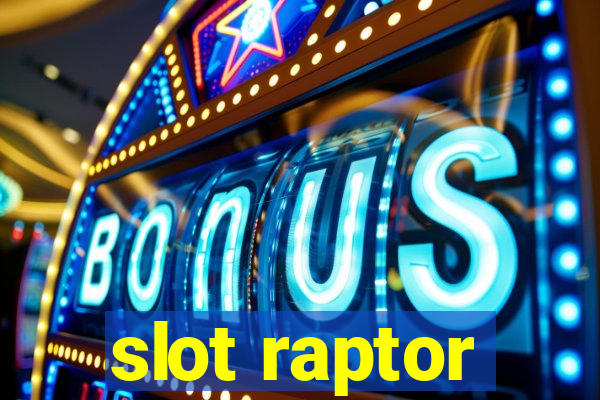 slot raptor