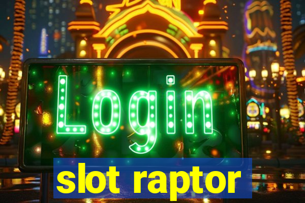 slot raptor