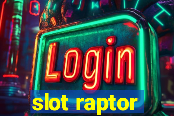 slot raptor